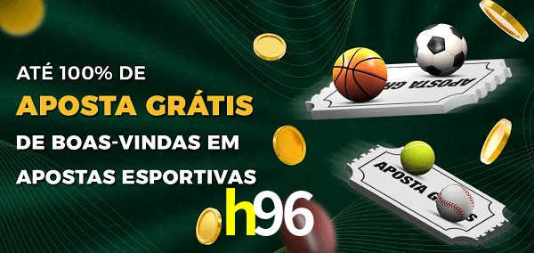 h96 Ate 100% de Aposta Gratis